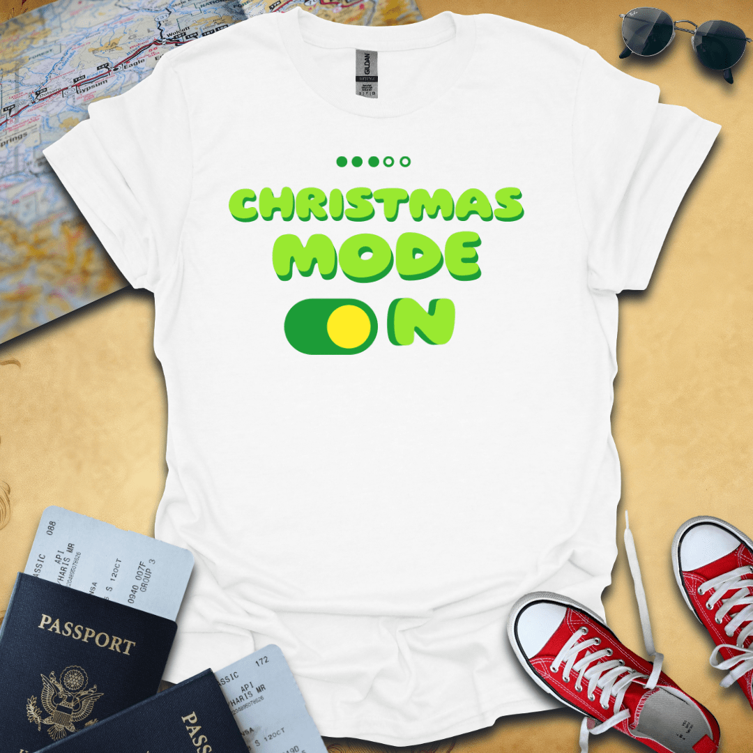 Christmas Mode On T-Shirt