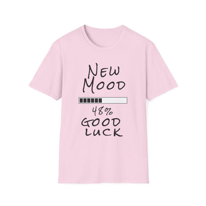 New Mood Loading... Good Luck Funny Graphic Tee