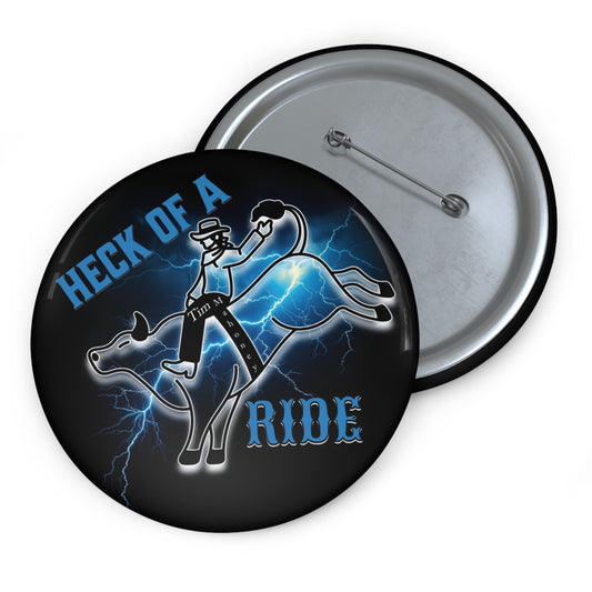 Heck of a Ride Black Pin