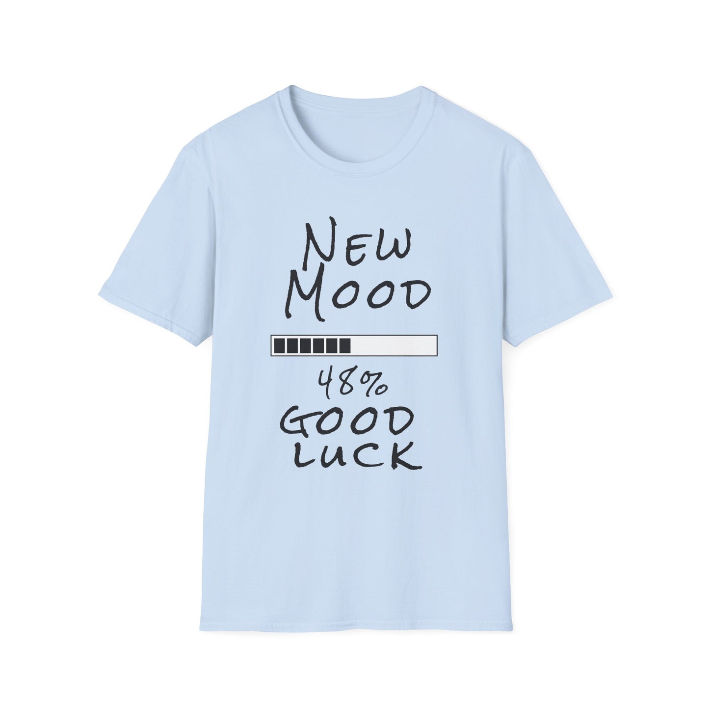 New Mood Loading... Good Luck Funny Graphic Tee