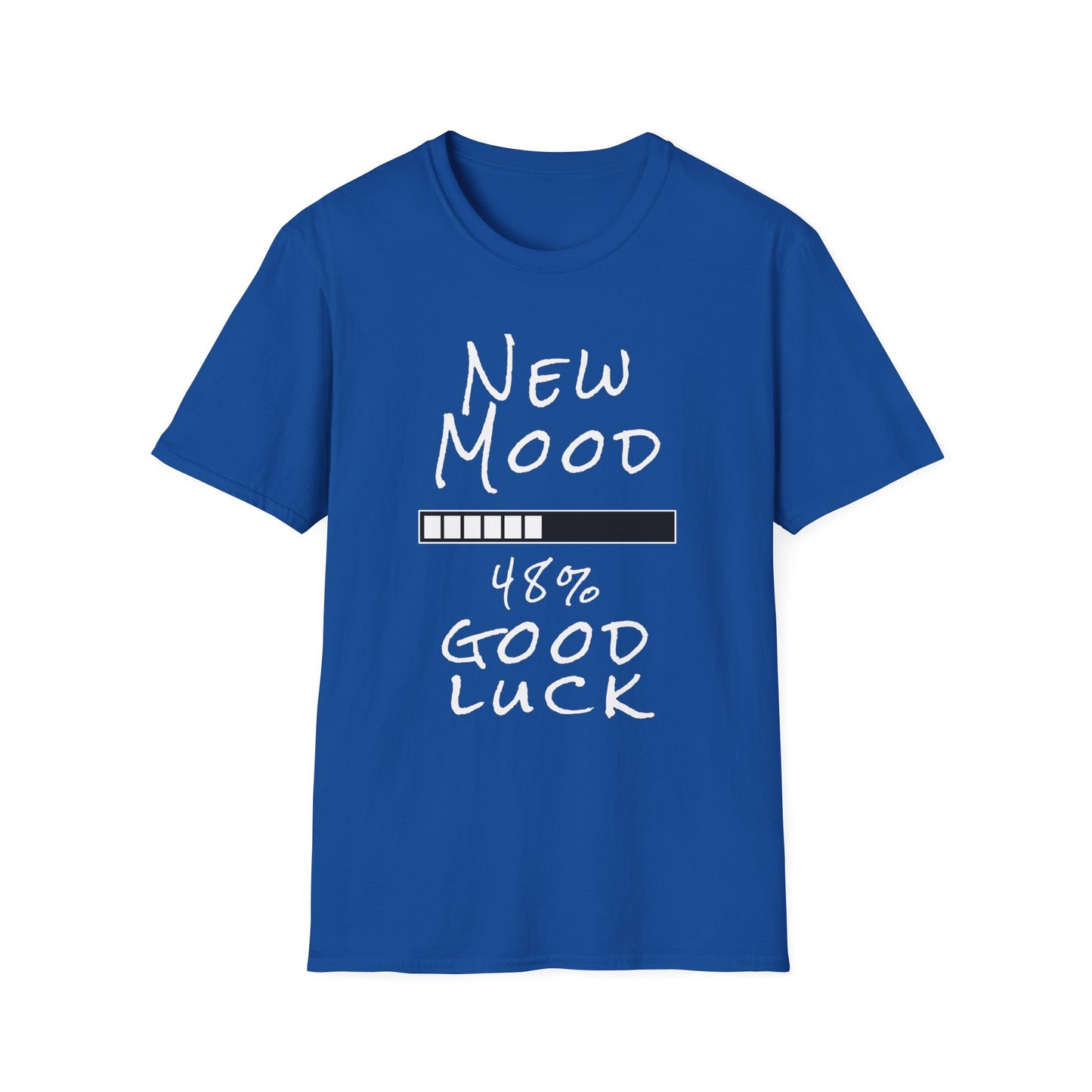 New Mood Loading... Good Luck Funny Graphic Tee