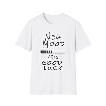 New Mood Loading... Good Luck Funny Graphic Tee