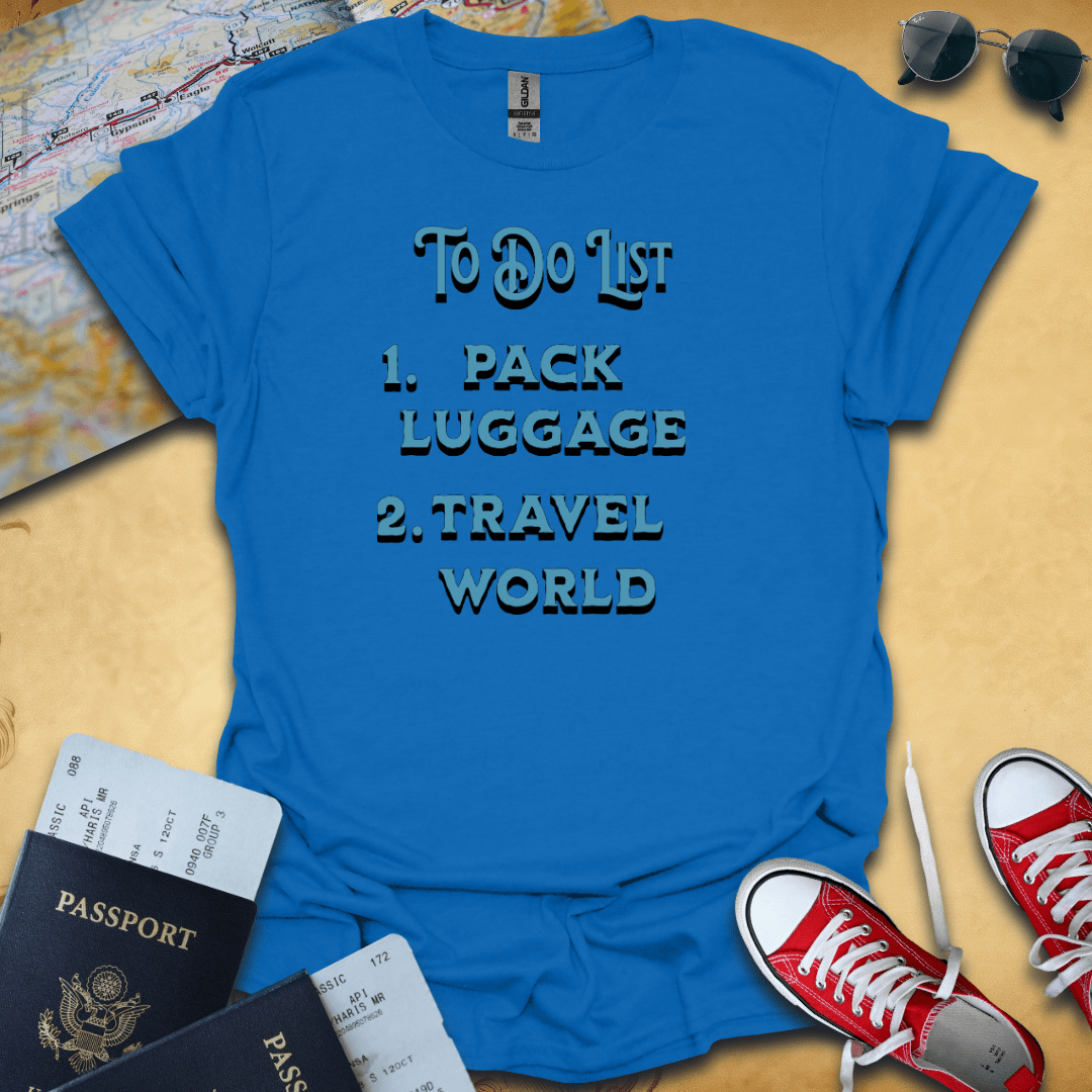 To Do List Travel T-Shirt