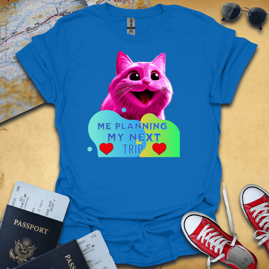 Trip Planning Travel T-Shirt