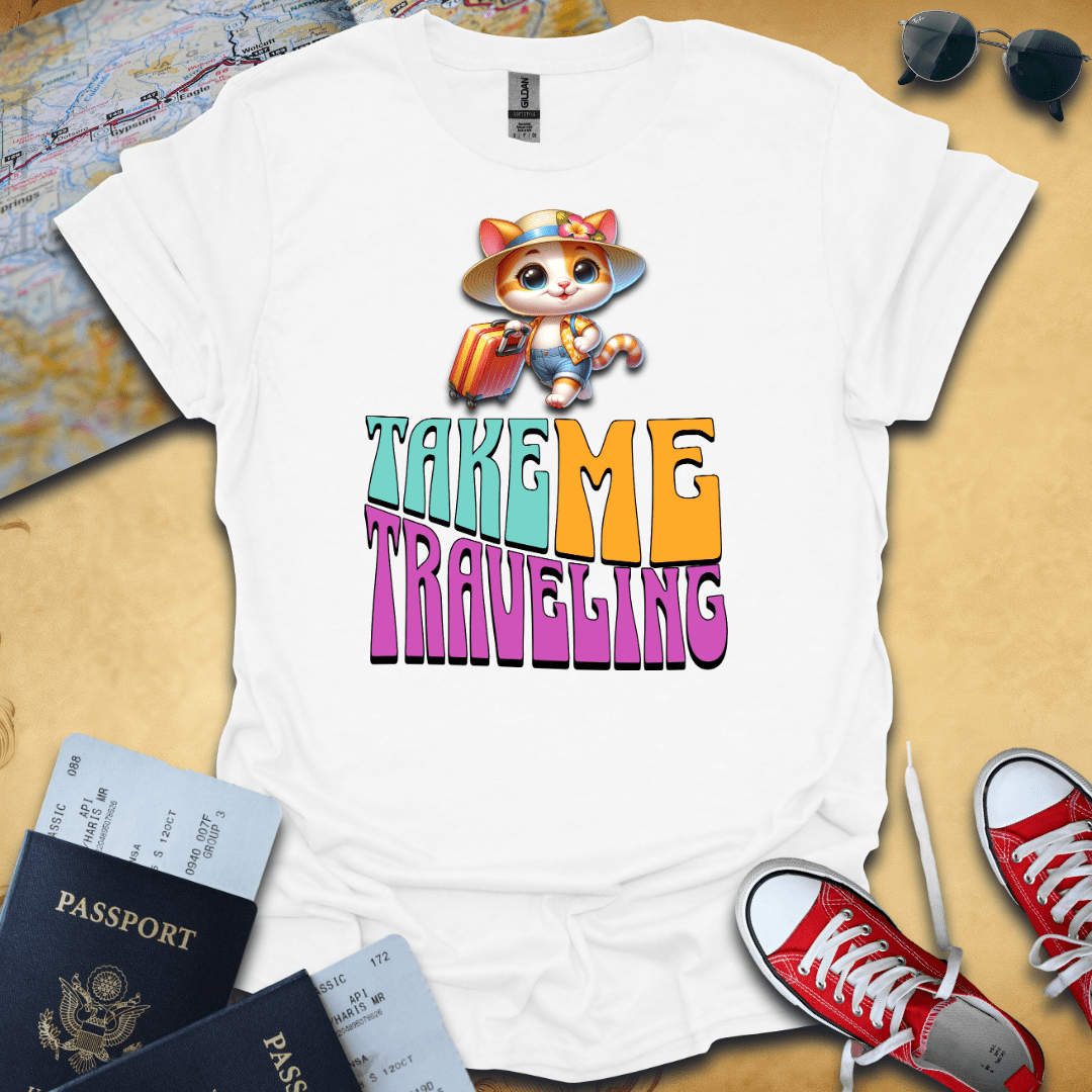 Take Me Traveling T-Shirt