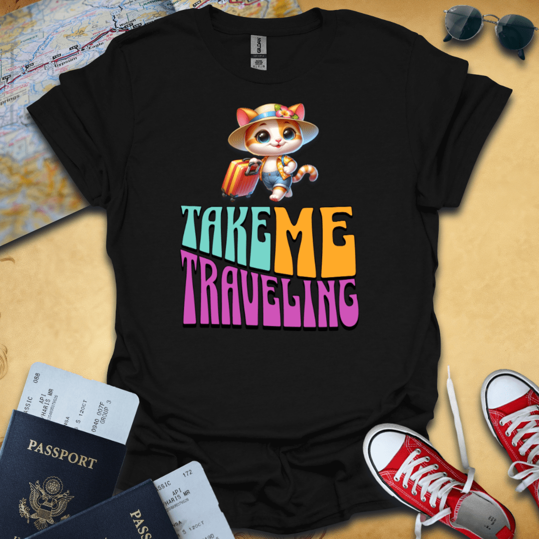 Take Me Traveling T-Shirt