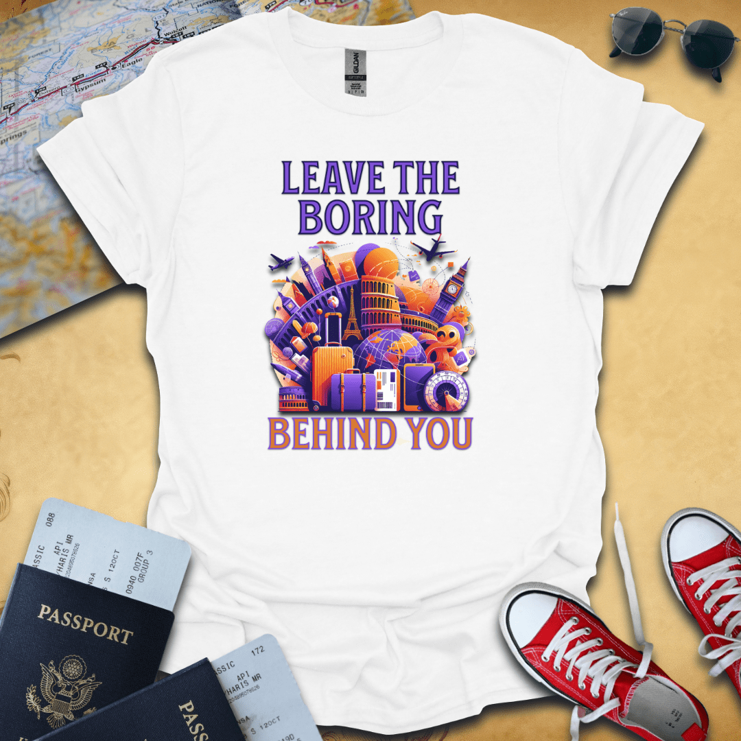 Leave The Boring Travel T-Shirt