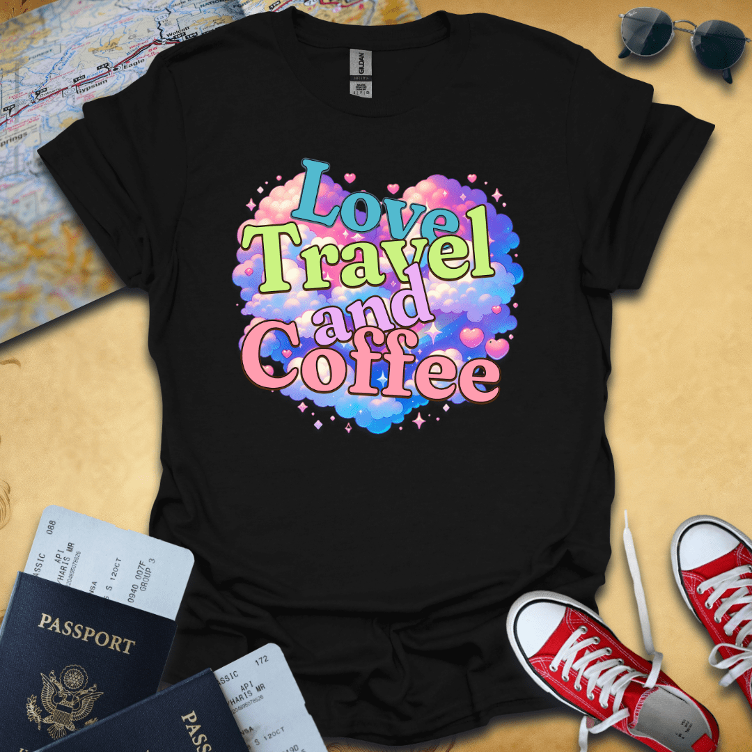 Love Coffee and Travel T-Shirt