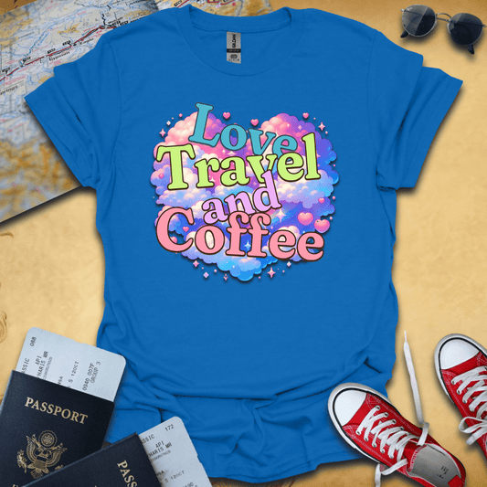 Love Coffee and Travel T-Shirt