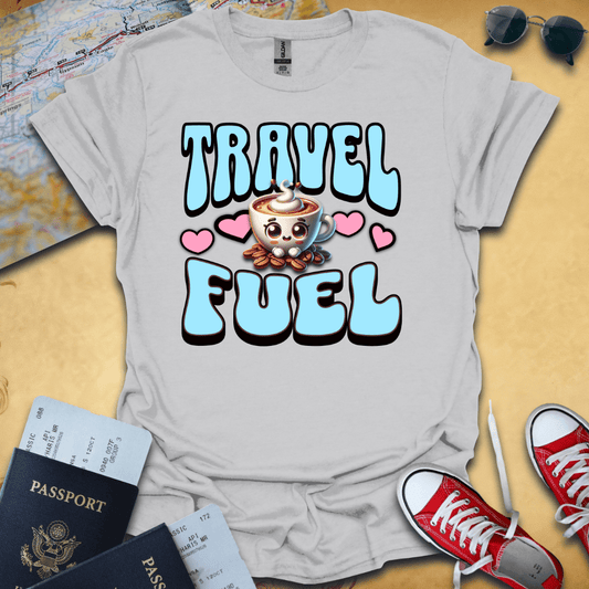 Travel  Fuel T-Shirt