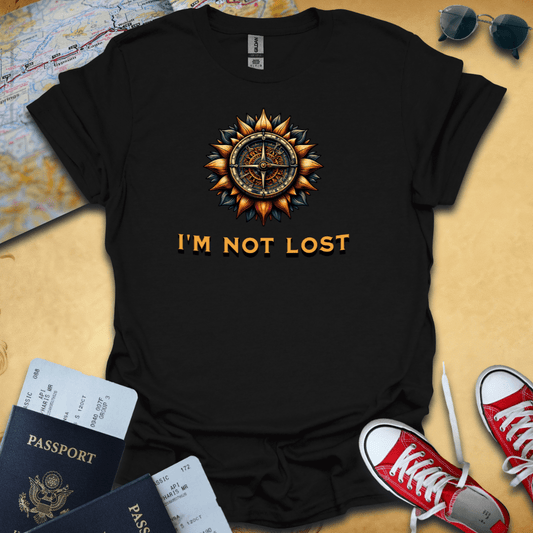 I'm  Not Lost Travel T-Shirt