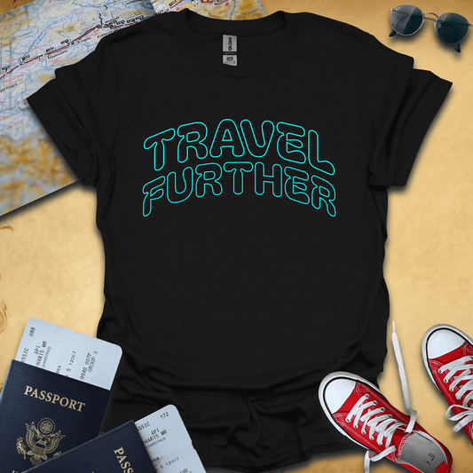 Travel Further T-Shirt