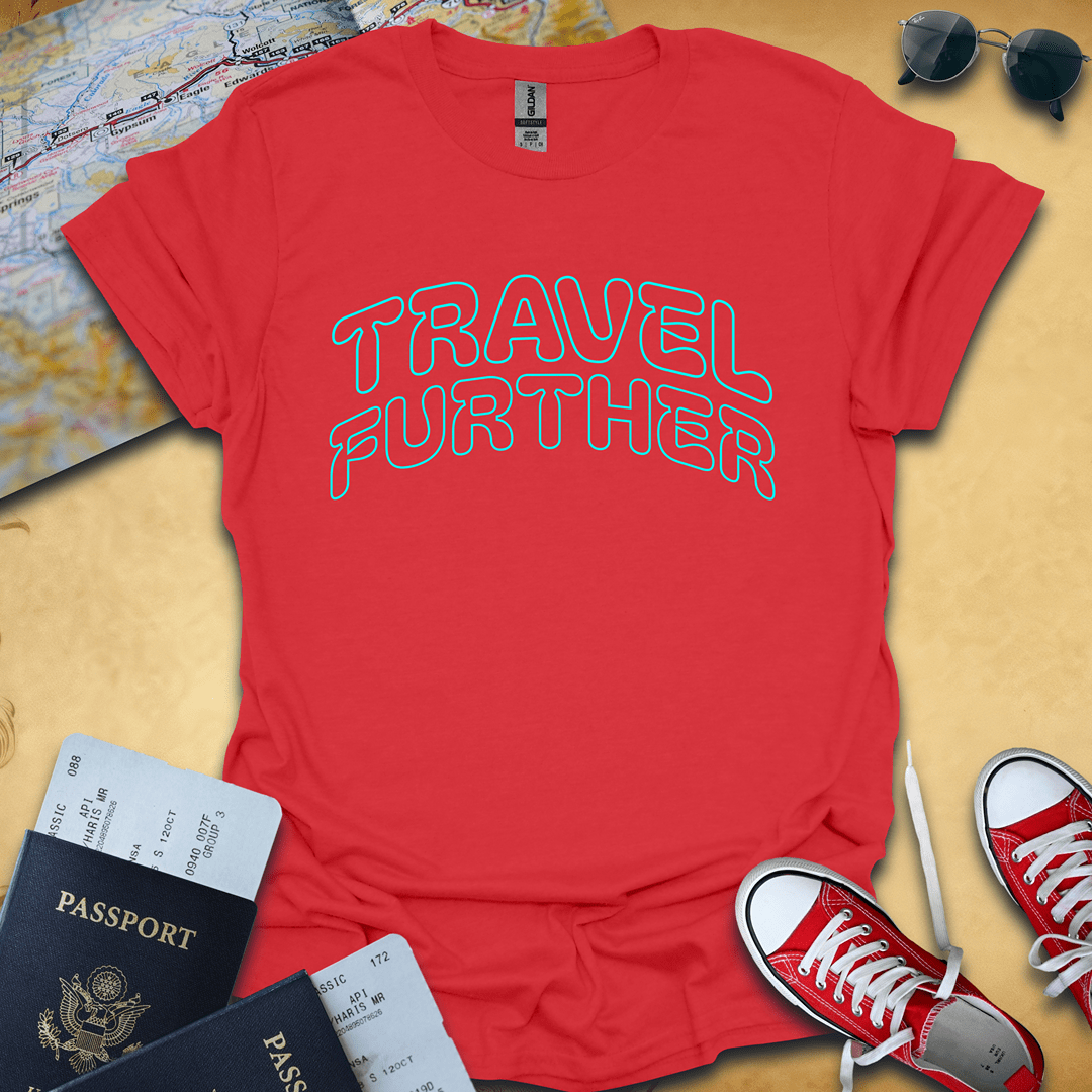 Travel Further T-Shirt