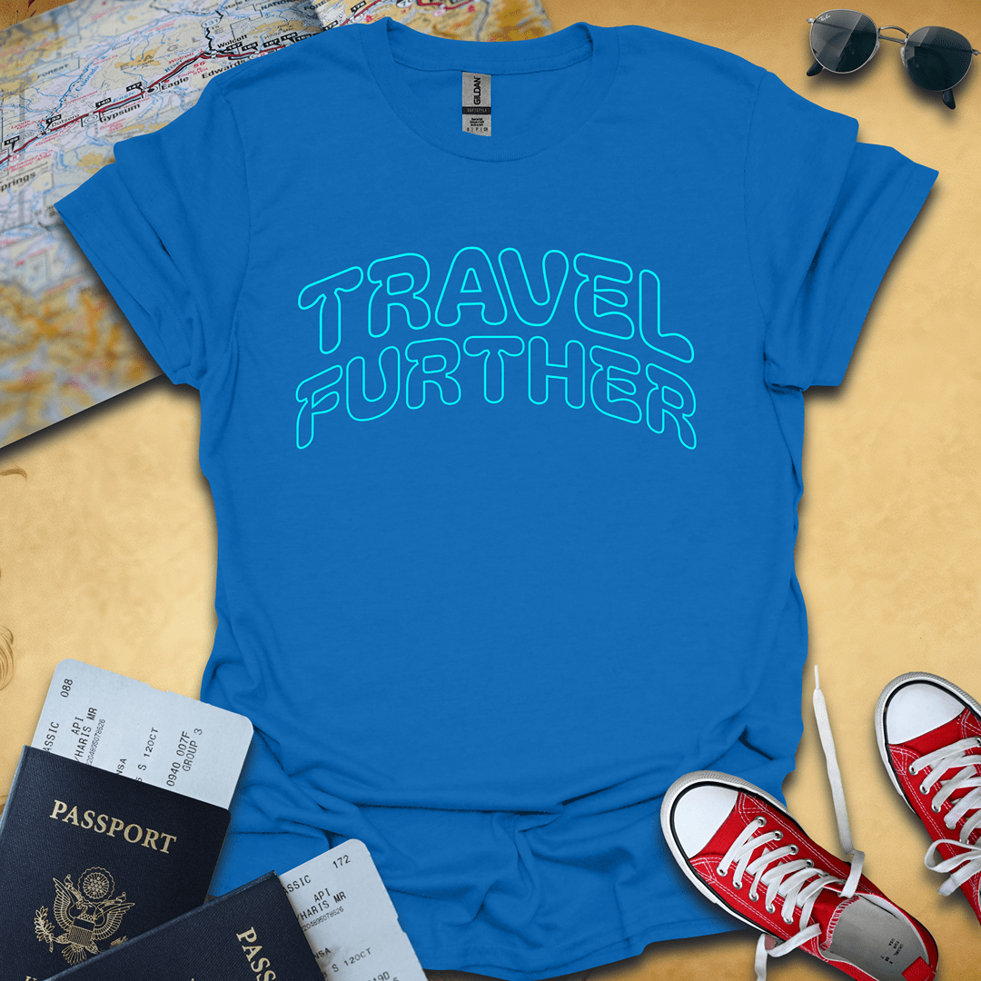 Travel Further T-Shirt